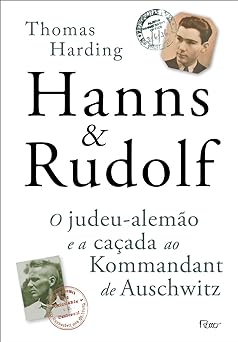 Hanns & Rudolf O judeu alemao e a cacada Thomas Harding